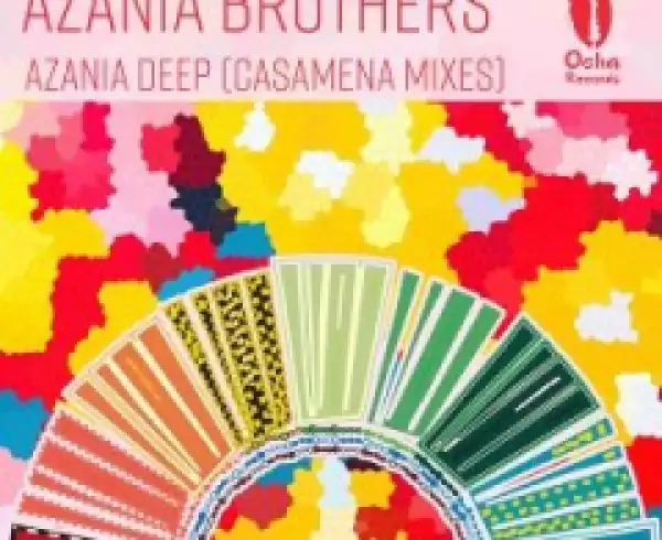 Azania Brothers, Casamena, Carlos  Mena - Azania Deep (Casamena Deep  Remix)